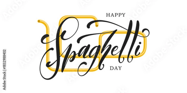 Obraz Vector lettering for Happy Spaghetti Day isolated on background. 