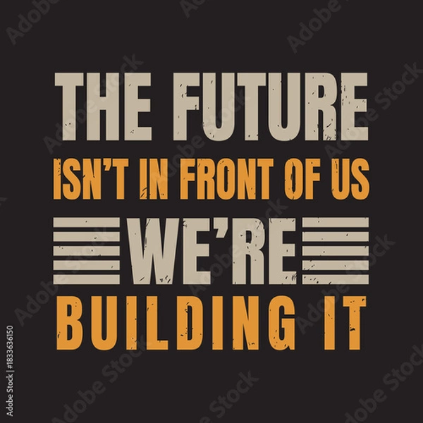 Fototapeta Bold future builder quote design