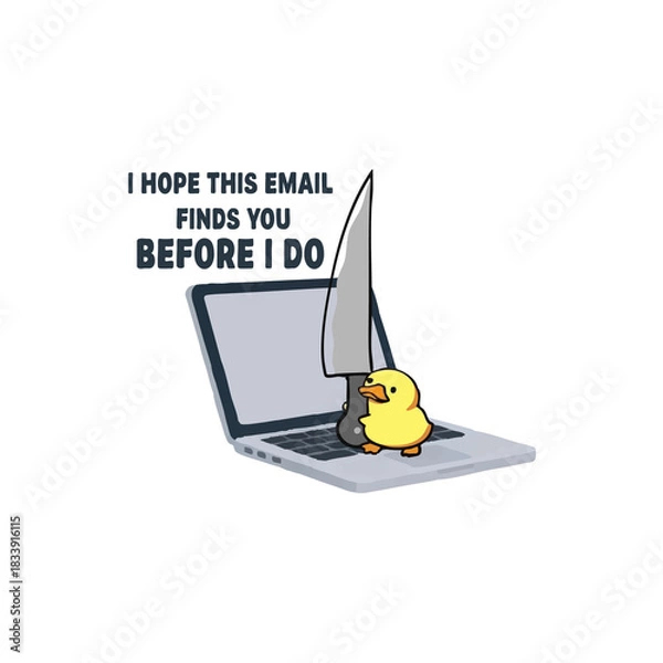 Fototapeta I hope this email finds you before I do