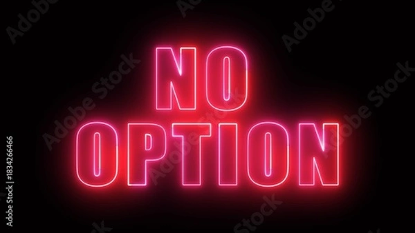 Obraz Neon glowing no option text effect, editable neon light text no option isolated on black background illustration