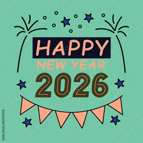 Obraz  Happy New Year 2026 Celebration Greeting Card with Flat Design Fireworks and Bunting