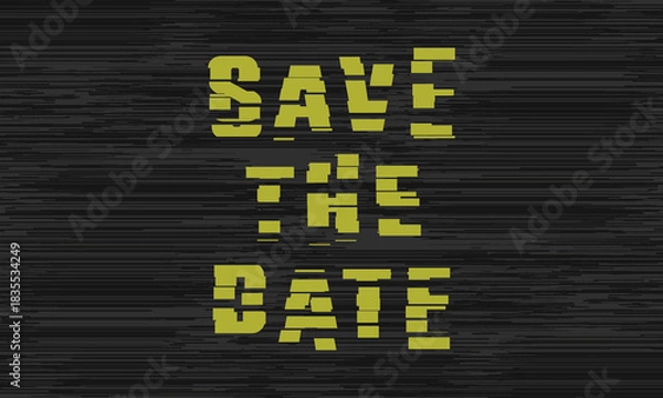 Obraz Glitch Effect Save The Date Design