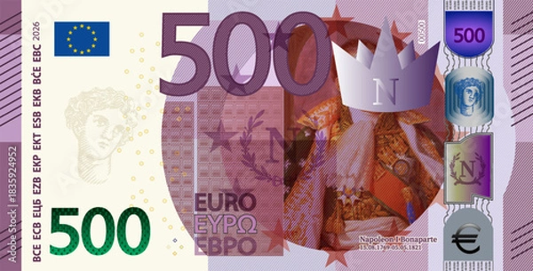 Obraz Vector fictional banknote in style of European Union. Note of 500 euros with portrait of Emperor Napoleon Bonaparte. Leader, statesman. Money of Europe. Five hundred euro. Obverse of bill. 2026