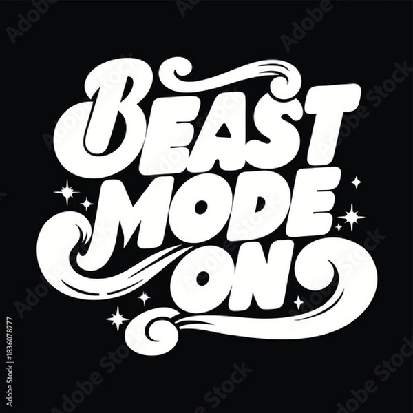 Fototapeta Motivational beast mode on text design with whimsical stars and grunge texture on a black background for inspiring projects