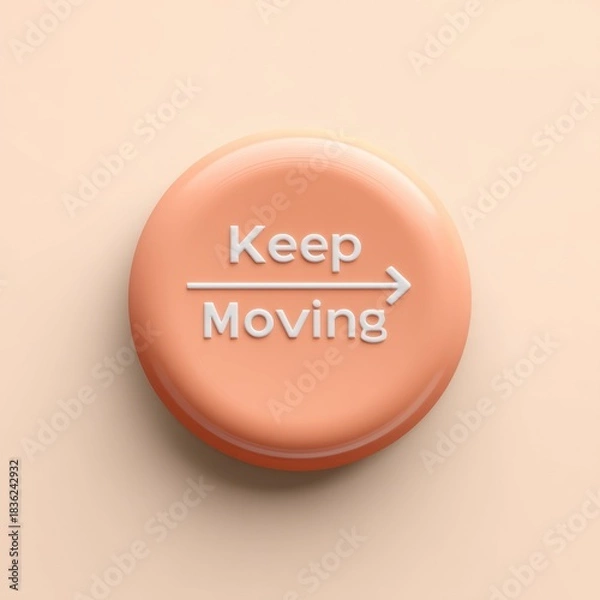 Fototapeta A peach-colored circular button with text ?Keep Moving? and a directional arrow against a similar background