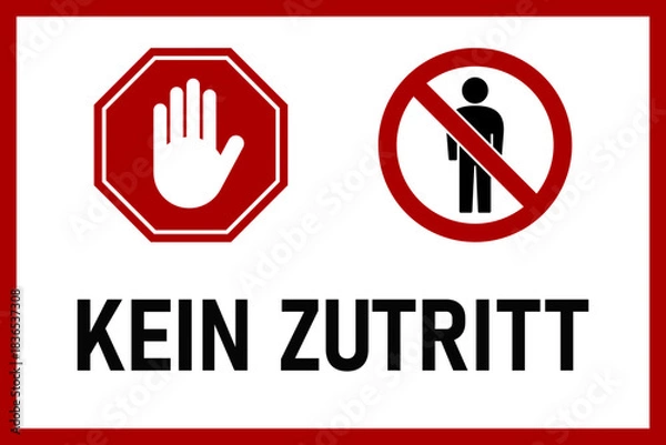 Fototapeta Kein Zutritt (meaning No Entry in German) Warning Sign with No Admittance Stop Hand Icon and an Aspect Ratio of 3:2. Vector Image.