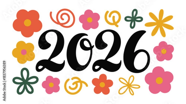 Fototapeta 2026 Floral Design: a vibrant and artistic design featuring the year 2026. This artwork combines typography with an array of playful flowers and botanical elements.