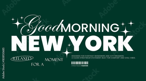 Obraz Typographic slogan: Good Morning New York. Perfect for printing on streetwear t-shirts.