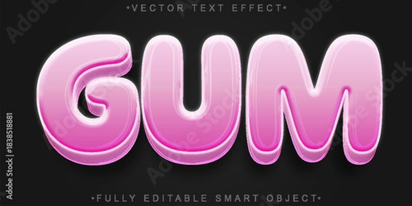 Obraz Bubble Gum Sweet Candy Bubble Gum Gummy  Vector Fully Editable Smart Object Text Effect