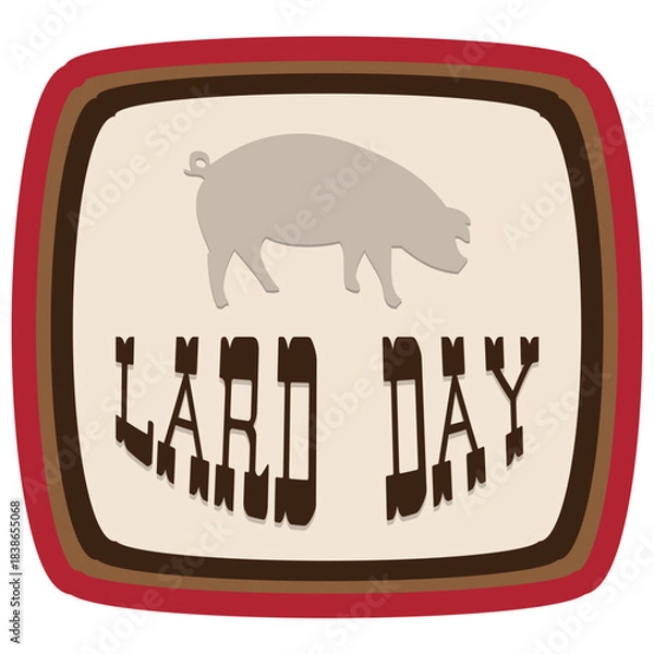 Obraz Lard Day label