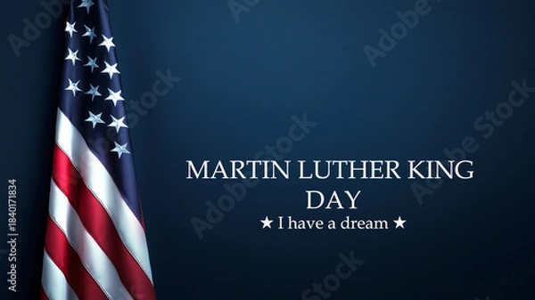 Obraz Martin Luther King Day, I have a Dream. American holiday. Text written on dark blue background and US flag