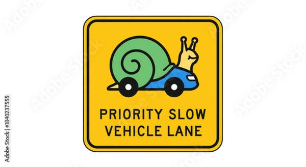 Obraz Slow Vehicle Priority Lane: A Fun Road Sign With A Playful Snail Driving