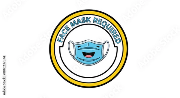 Obraz Smiling Face Mask Required Sign Illustration Perfect For Health And Safety Campaigns