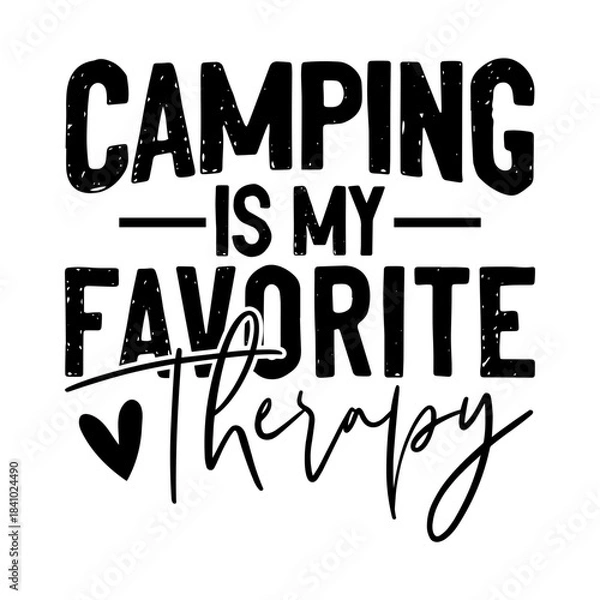 Obraz Camping Is My Favorite Therapy Svg