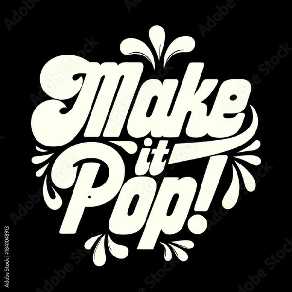 Fototapeta Make it Pop bold text with exploding confetti graphic design