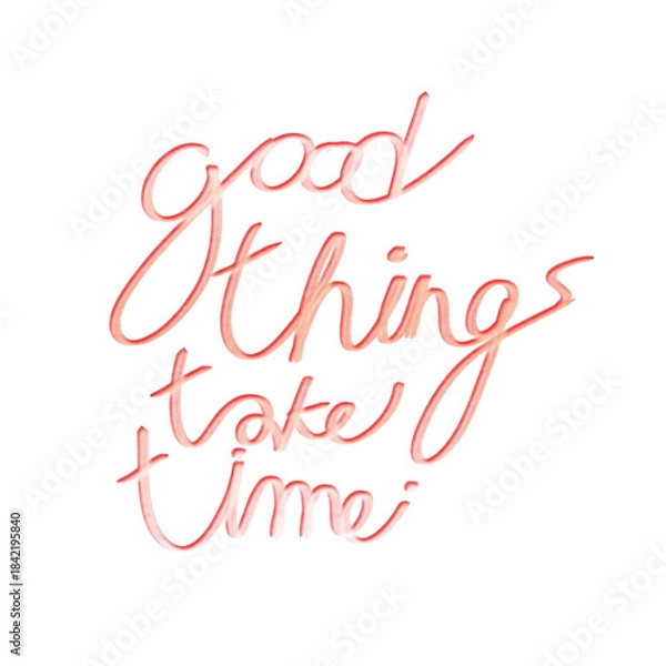 Obraz good thing take time