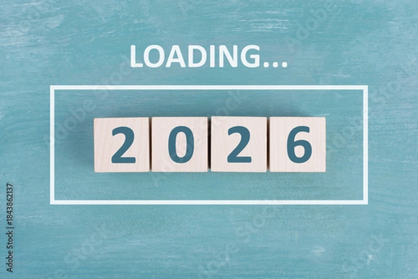 Fototapeta New year 2026 is loading, calendar date, goal, plan and action concept, progress business strategy 