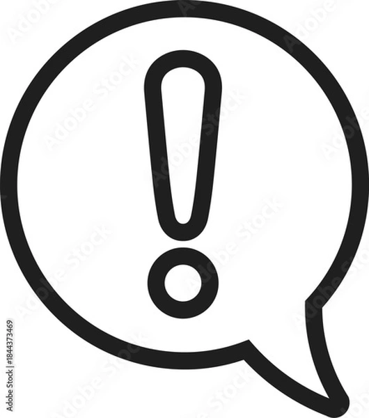 Obraz Speech bubble with exclamation mark icon. Warning message speech. Vector. Line style.