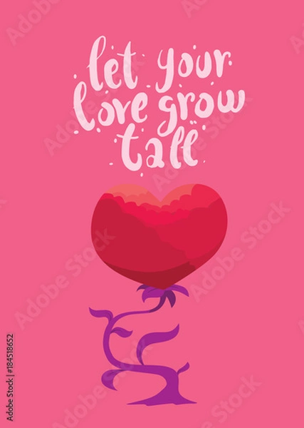 Fototapeta Vector image of pink card with a flower in the form of heart. Red flower bud in the form of heart on a stem with leaves on a pink background. Inscription "Let your love grow tall". Valentine's Day.