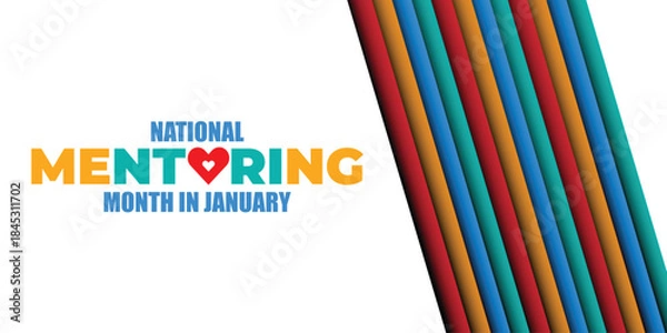 Obraz National Mentoring Month vector template. Empowering Futures and Inspiring Growth with Mentorship and Support Graphics. background, banner, card, poster design.	