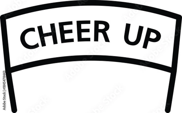 Obraz Cheer up banner text sign