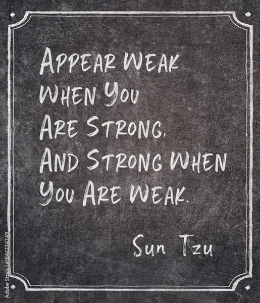Obraz appear weak Sun Tzu quote