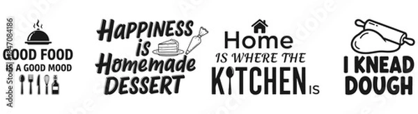 Fototapeta Culinary Quotes: Delightful collection of kitchen-themed quotes, celebrating the joy of good food, homemade desserts, the heart of the home, and the art of kneading dough.