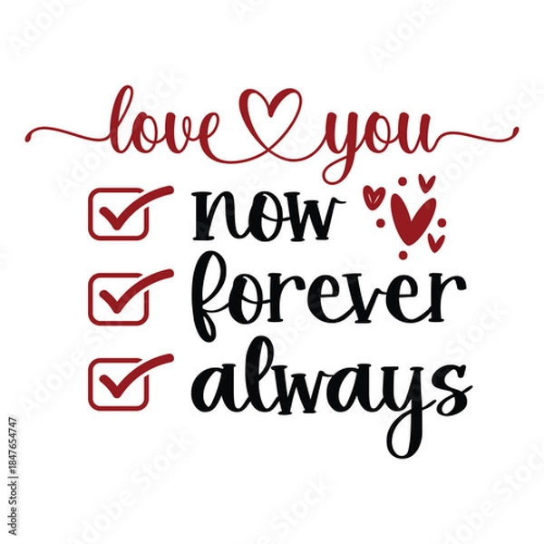 Obraz Love you now forever always