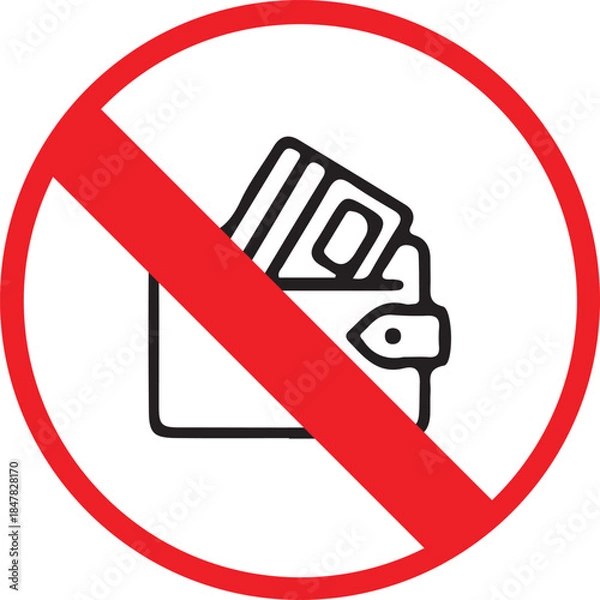 Fototapeta No Wallet Allowed Sign with Red Prohibition Symbol Isolated on White Background, Personal Belongings Restriction Warning Icon for Security and Regulation Concepts.
