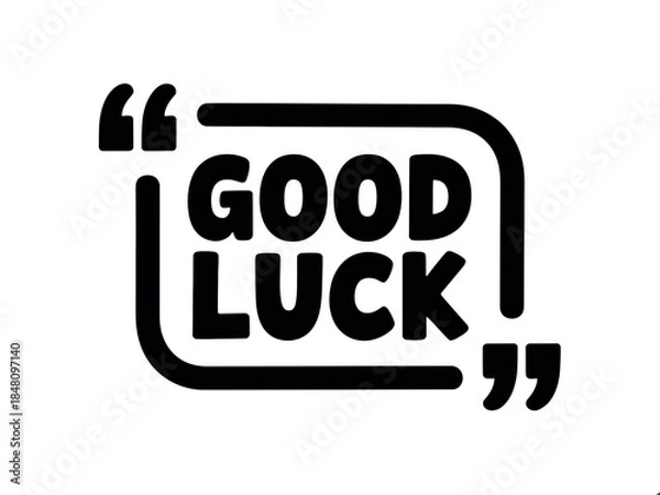 Obraz Good Luck Quote Typography Design