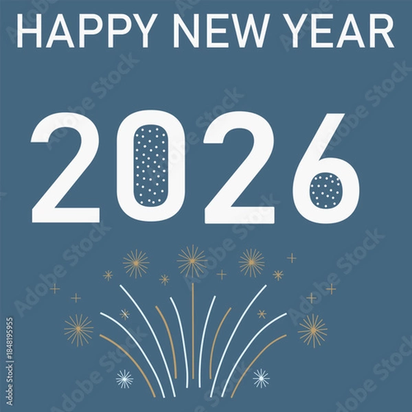 Fototapeta Modern minimalist Happy New Year 2026 greeting card design featuring stylized fireworks and confetti on a blue background creating a festive celebration banner