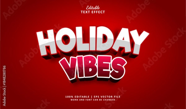 Obraz Holiday Vibes Editable Text Effect Style 3d Bold Red Colours