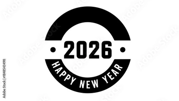 Fototapeta Minimalist black and white circular stamp design prominently featuring the bold text happy new year celebrating the arrival of the year 2026