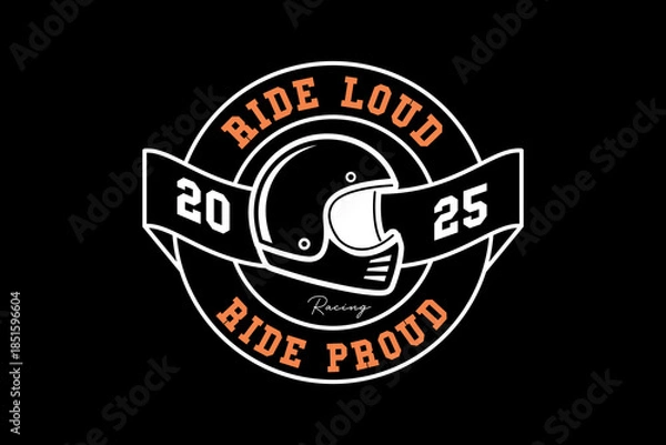 Obraz Retro Motorcycle Helmet Emblem Ride Loud Ride Proud.
