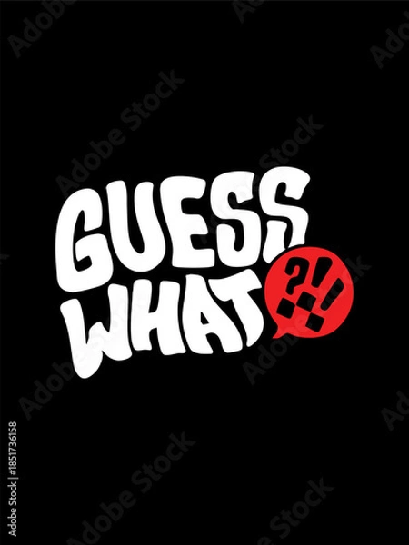 Fototapeta Playful Guess What Typography Design