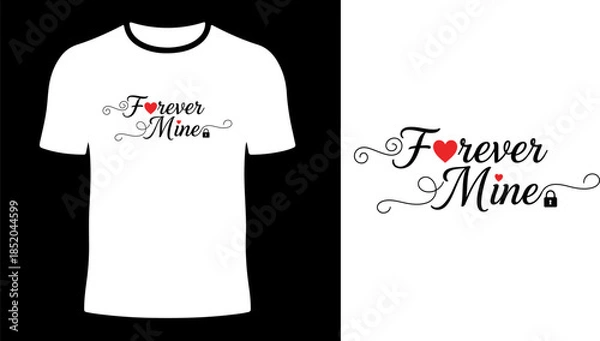 Obraz Forever Mine Typography T Shirt Design Vector