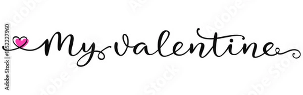 Obraz My Valentine Script Calligraphy with Heart
