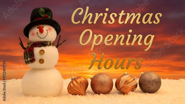 Fototapeta Christmas Opening Hours message with snowman, ornaments