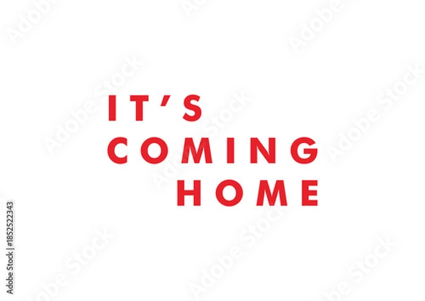 Obraz Its coming Home red