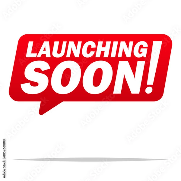 Obraz Launching soon sign message vector isolated illustration