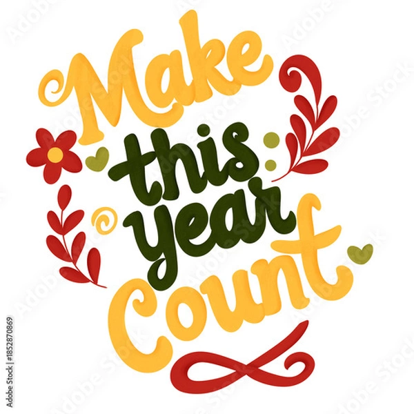Obraz Make this year count typography design