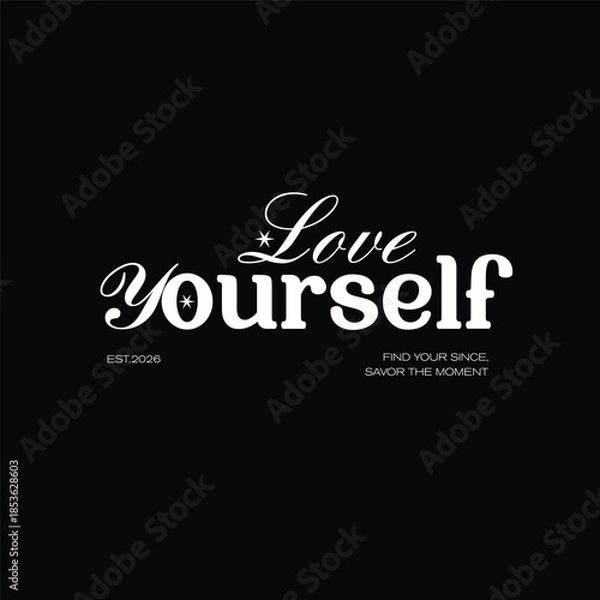 Obraz Love Yourself Elegant Script Typography with Est 2026 Text