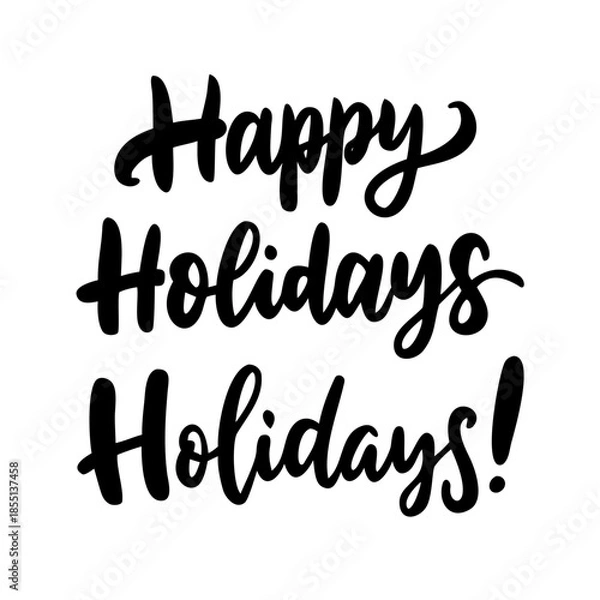 Obraz Happy holidays holidays! festive brush script