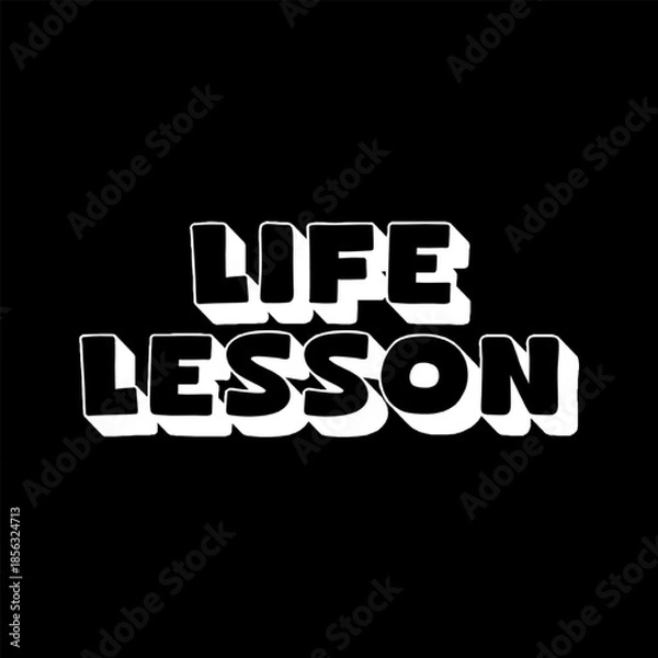 Obraz Vector Text Illustration For Life Lesson.