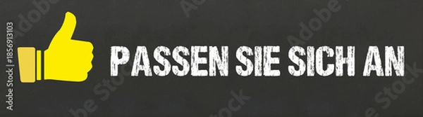 Obraz Passen Sie sich an	
