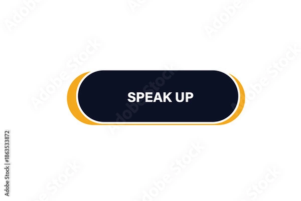 Obraz Print Button, web template, speak up, banner label, vector symbol.


