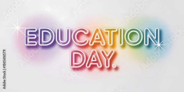 Obraz Education day neon text effect with rainbow gradient