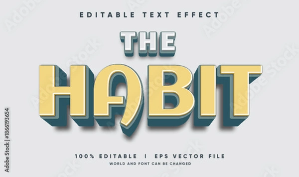 Obraz the habit vector text effect with modern style