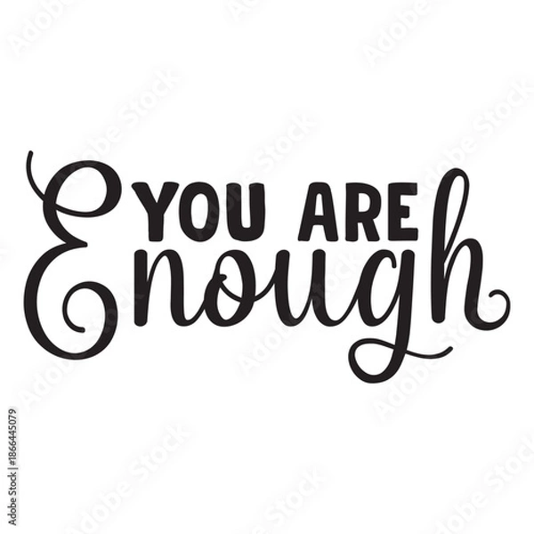 Fototapeta You Are Enough