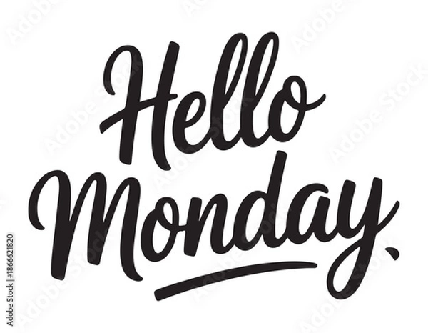 Obraz Hello Monday Calligraphy Text on White Background